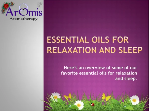 How to use Essential Oils for Relaxation and Sleep