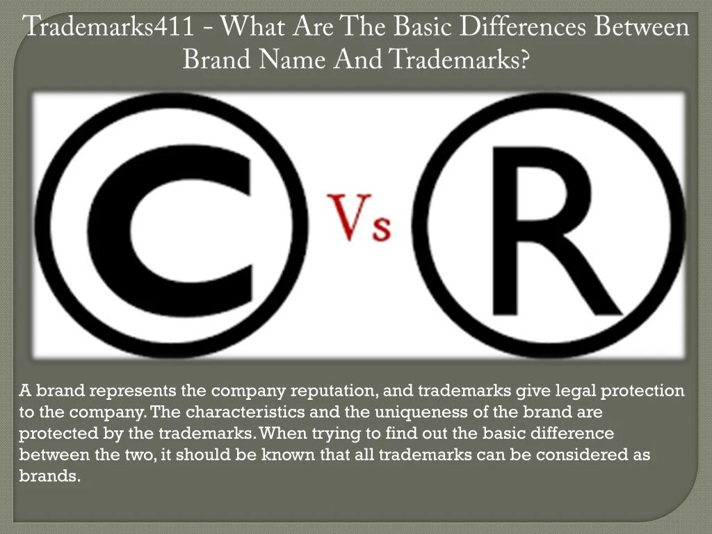 trademarks411 what are the basic differences