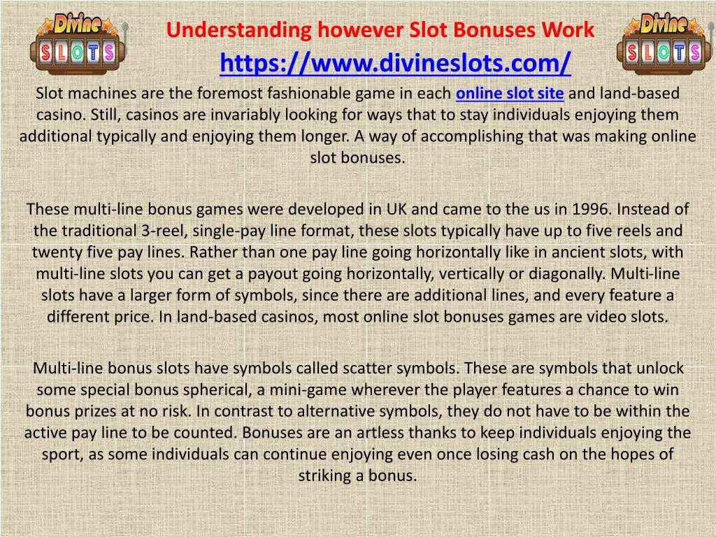 understanding however slot bonuses work