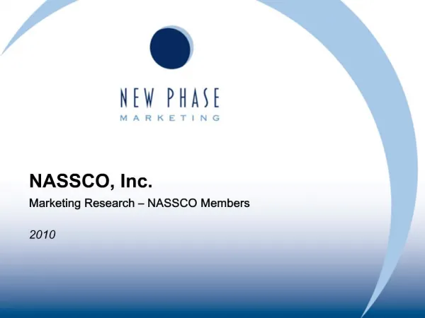 NASSCO, Inc. Marketing Research NASSCO Members 2010