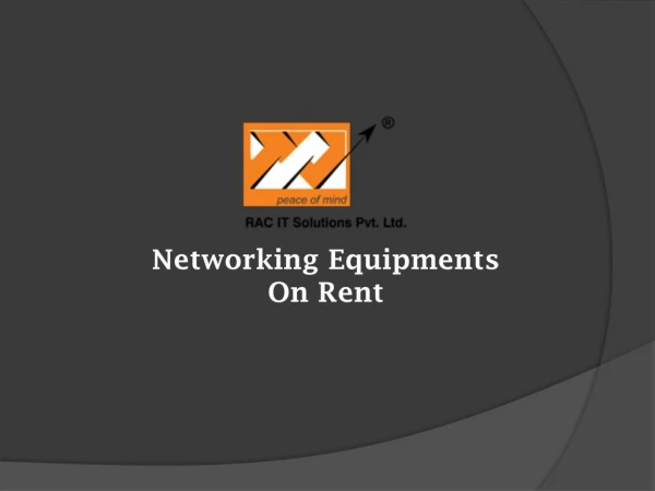 Networking Equipments On Rent