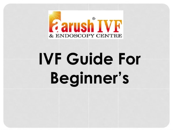 IVF Guide For Beginner's