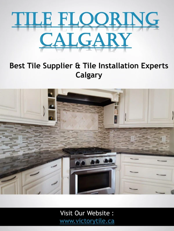 Tile Flooring Calgary | 4035616476 |victorytile.ca