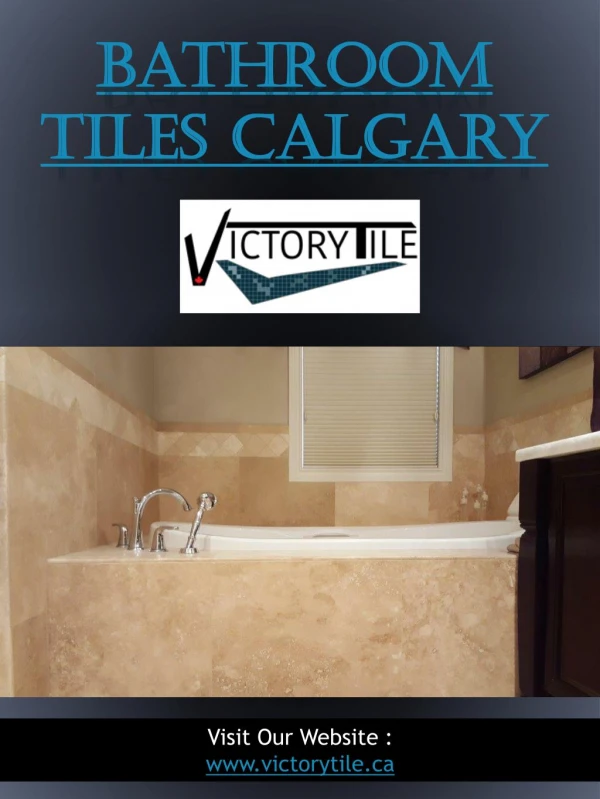 Bathroom Tiles Calgary | 4035616476 |victorytile.ca