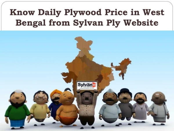 Know Daily Plywood Price in West Bengal from Sylvan Ply Website