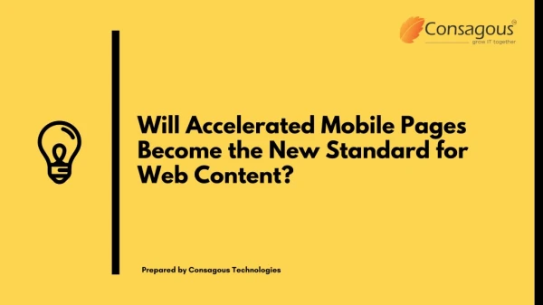 Will Accelerated Mobile Pages Become the New Standard for Web Content?