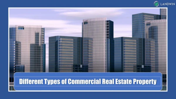 Different types of Commercial Real Estate Property