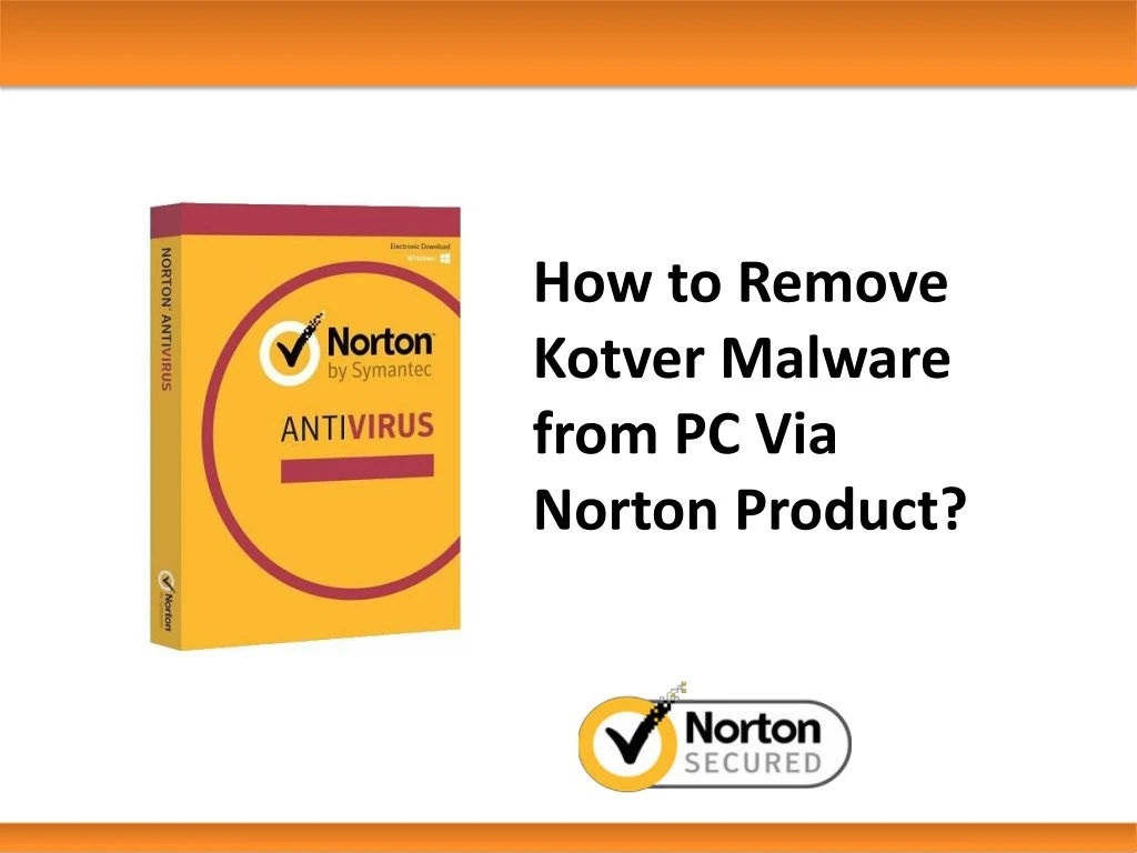 how to remove kotver malware from pc via norton