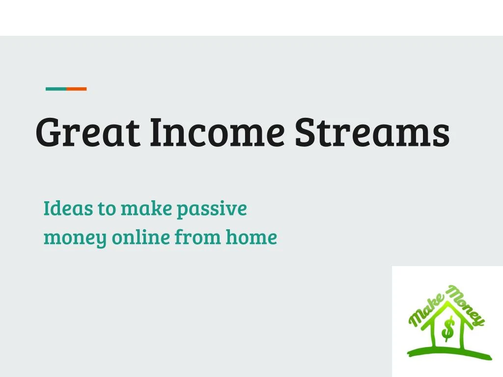great income streams