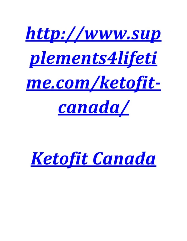 http://www.supplements4lifetime.com/ketofit-canada/