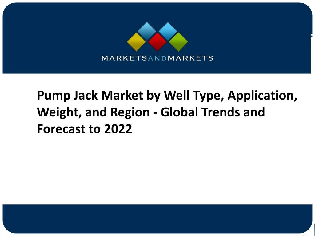 pump jack market by well type application weight