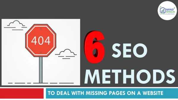 6 SEO Methods to deal with missing pages on a website
