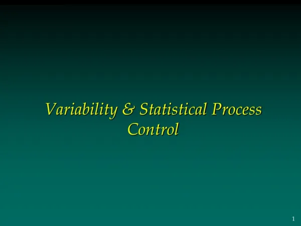 Variability &amp; Statistical Process Control