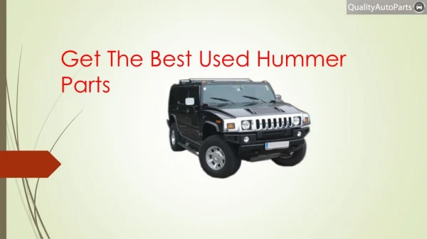 Get The Best Used Hummer Parts