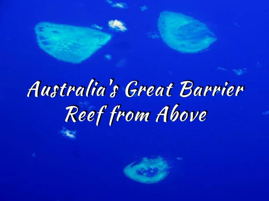 australia s great barrier reef from above