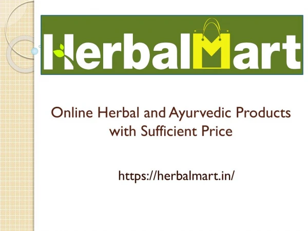 Buy Online Herbal and Ayurvedic Products at Effective Cost