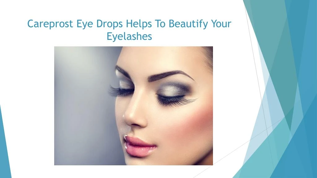 careprost eye drops helps to beautify your eyelashes