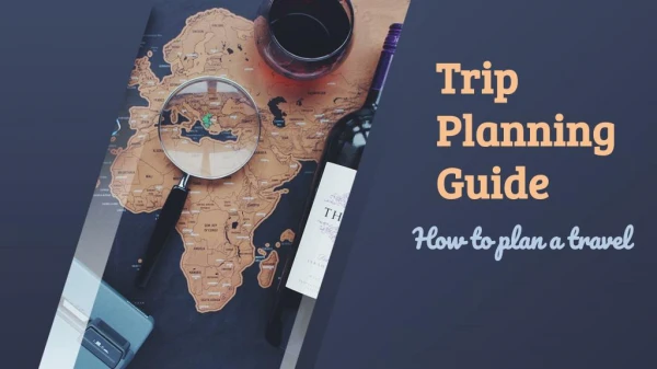 Trip Planning Guide _ How to Plan a Travel