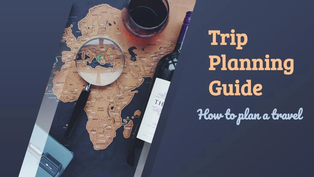 trip planning guide