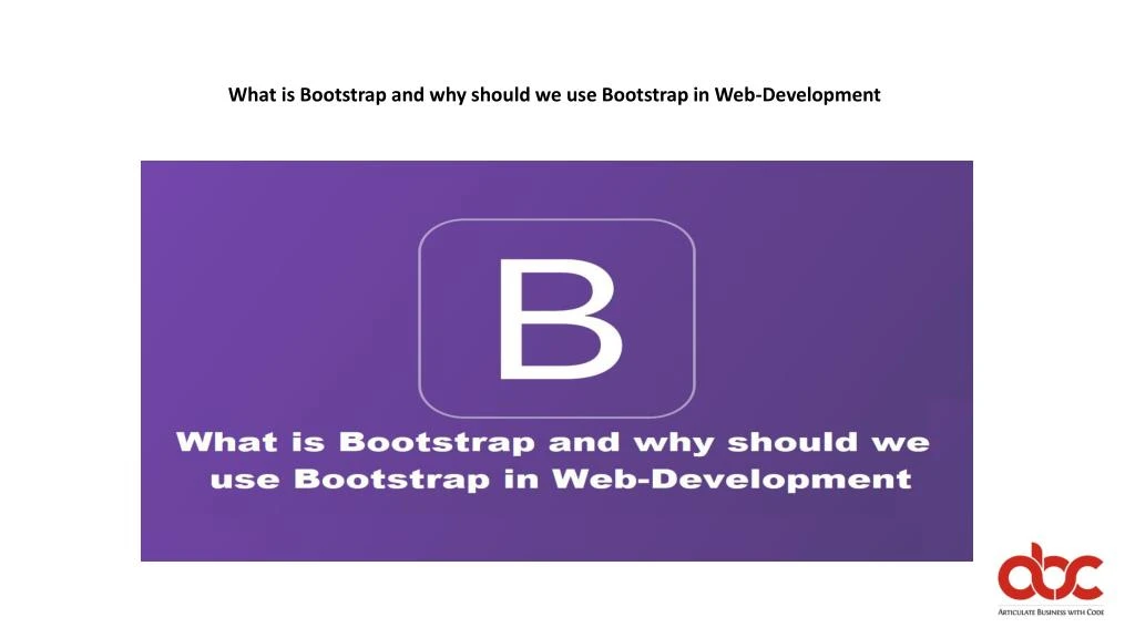 what is bootstrap and why should we use bootstrap