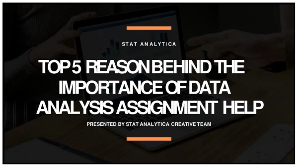 Top 5 Benefits of Having Data Analysis Assignment Help