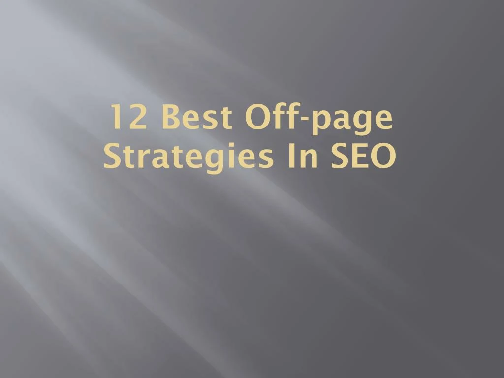 12 best off page strategies in seo
