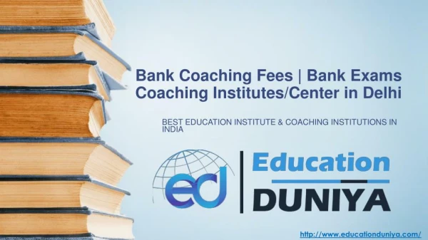 Bank Exams Coaching Institutes Center in Delhi