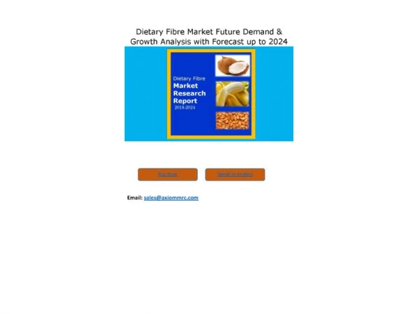 Dietary Fibre Market Competitive Dynamics & Global Outlook 2024
