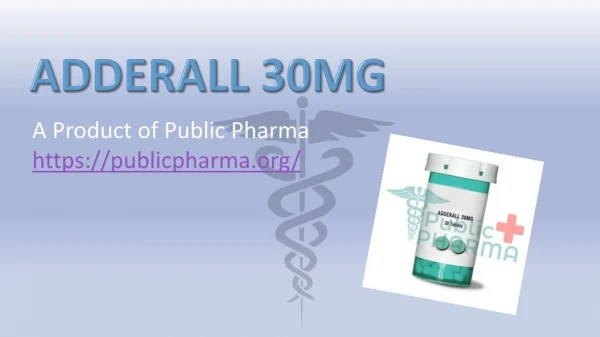Buy Generic Adderall 30mg Online for ADHD Solution - Public Pharma