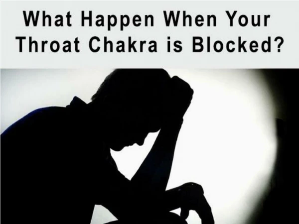 What Happen When Your Throat Chakra is Blocked?