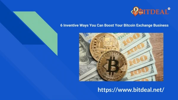 6 Inventive Ways You Can Boost Your Bitcoin Exchange Business