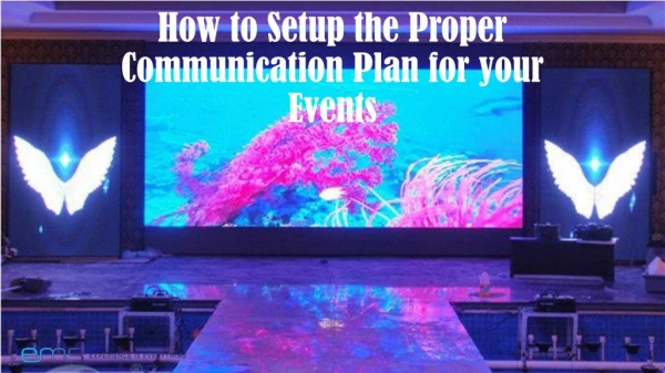How to Setup the Proper Communication Plan for your Events