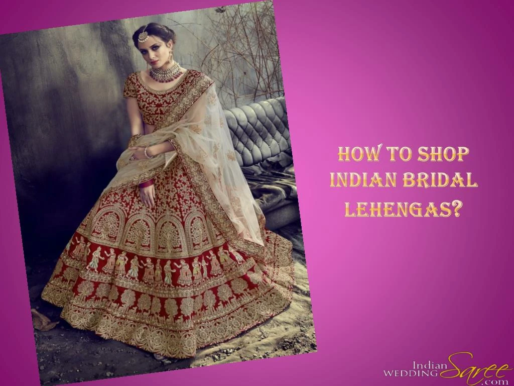 how to shop indian bridal lehengas