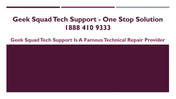 Geek Squad Tech Support - One Stop Solution