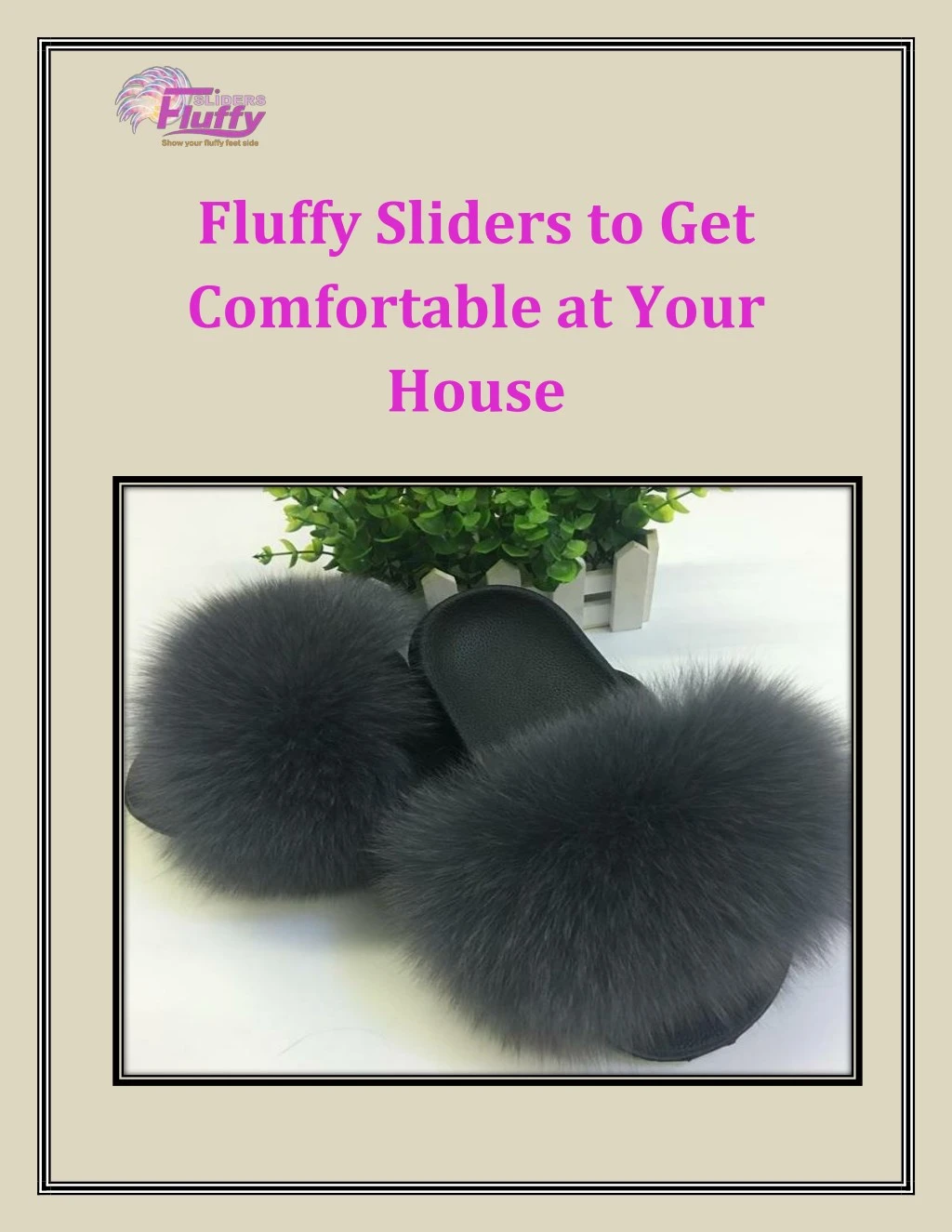 fluffy sliders to get comfortable at your house