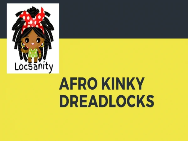 Afro Kinky Dreadlocks