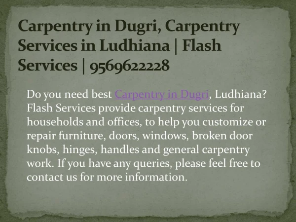 Carpentry in Dugri, Carpentry Services in Ludhiana | Flash Services | 9569622228