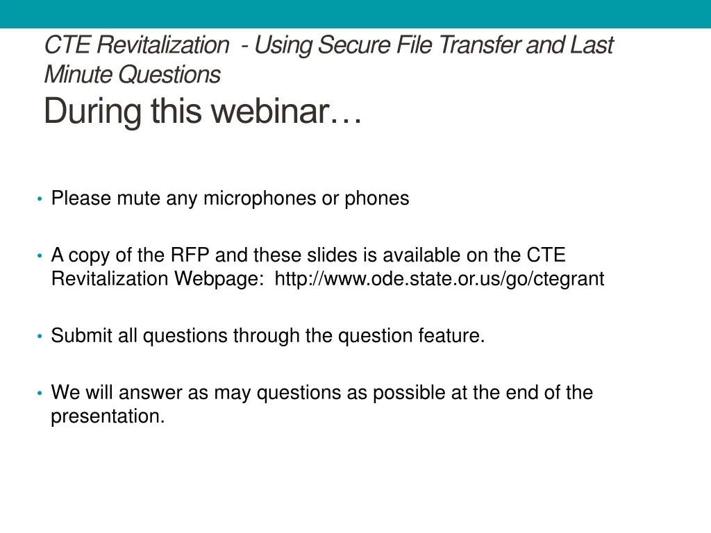 cte revitalization using secure file transfer and last minute questions during this webinar