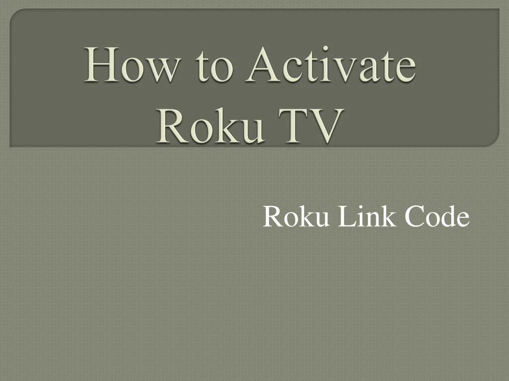 how to activate roku tv