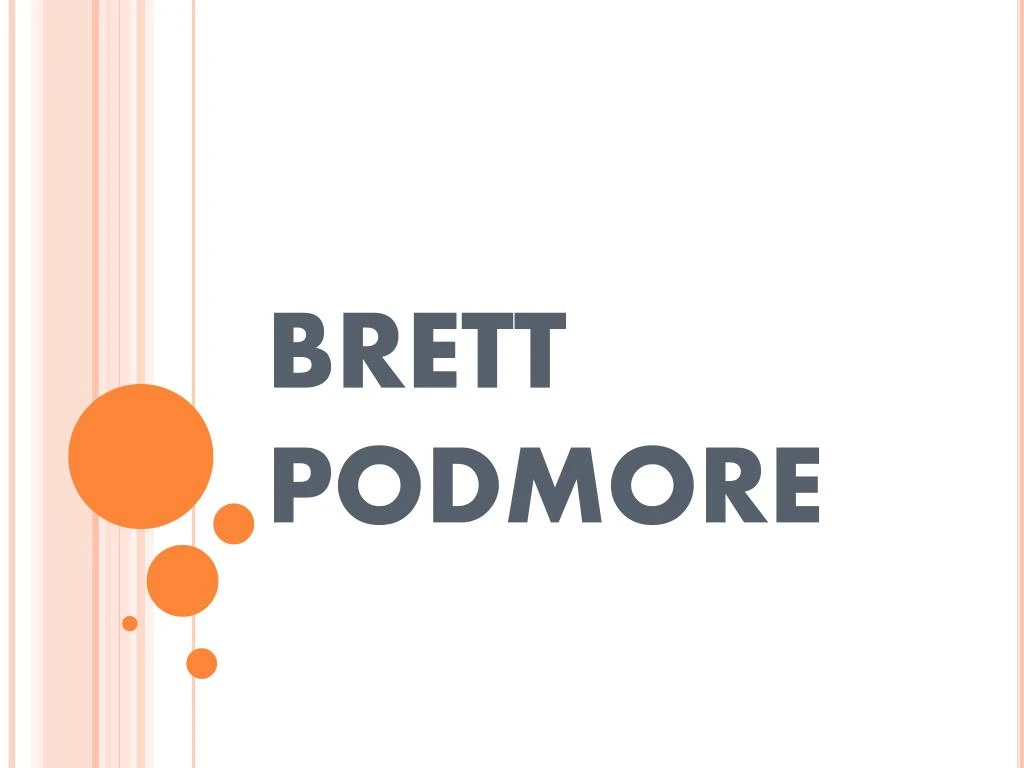 brett podmore