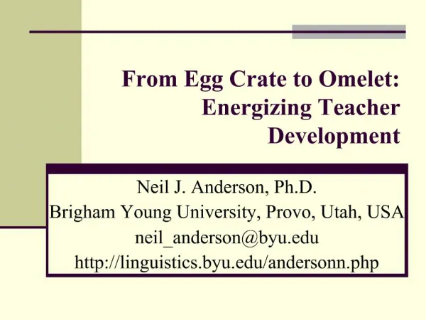 From Egg Crate to Omelet: Energizing Teacher Development