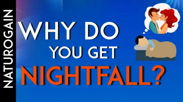 Why do you Get Nightfall and How to Prevent Wet Dreams Naturally?