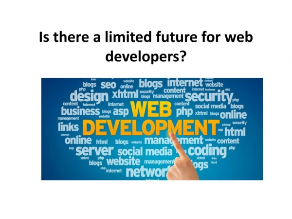 Is there a limited future for web developers?