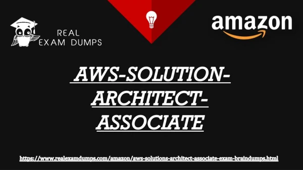 AWS-SOLUTION-ARCHITECT-ASSOCIATE Real Exam Questions Answers