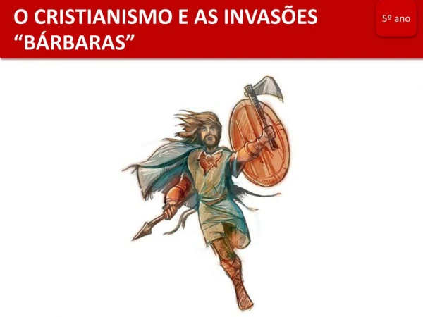 As invasões bárbaras e a queda do Império Romano
