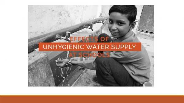 Effects of Unhygienic Water Supply at Schools