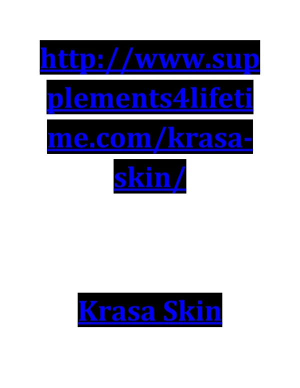 http://www.supplements4lifetime.com/krasa-skin/