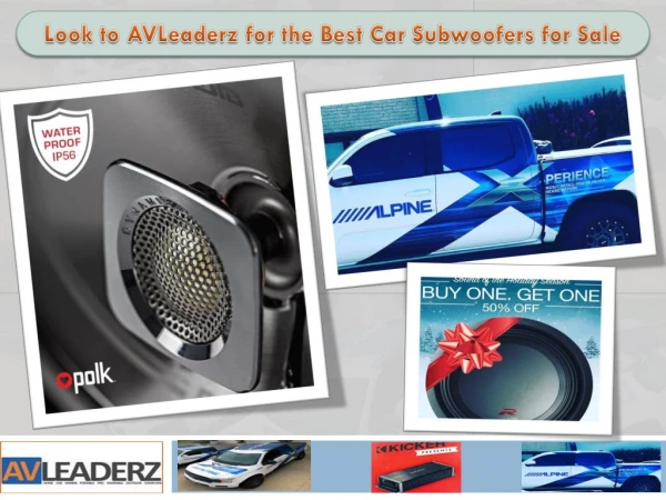 Look to AVLeaderz for the Best Car Subwoofers for Sale