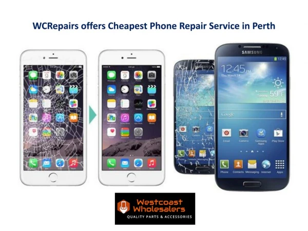 WCRepairs offers Cheapest Phone Repair Service in Perth