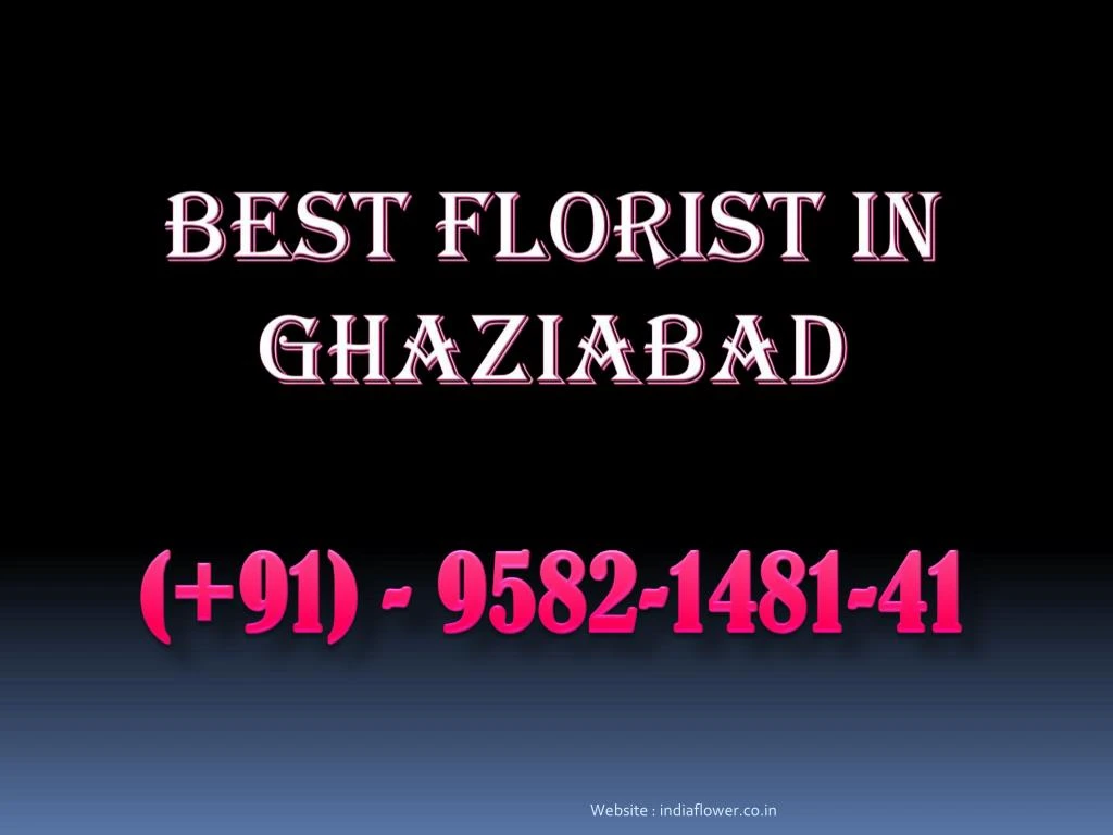 best florist in ghaziabad 91 9582 1481 41